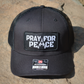 Pray For Peace (Trucker Snapback) - Black