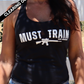 Must Train Tank - Black w/White Print