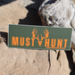 Must Hunt - Decal