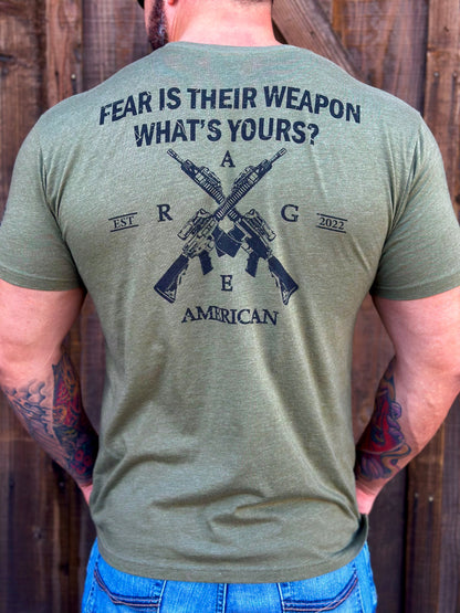 Fear Is Their Weapon - Military Green