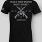 Fear Is Their Weapon - Black